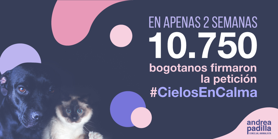 10.750 bogotanos firmaron la petición #CielosEnCalma para que la Administración Distrital no contrate pólvora ruidosa este fin de año